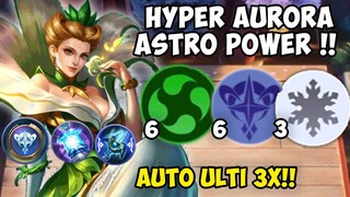 AURORA ASTRO POWER!! AUTO ULTI 3X!! FULL ITEM DAMAGE MAGIC CHESS COMBO TERBARU 2023 !!