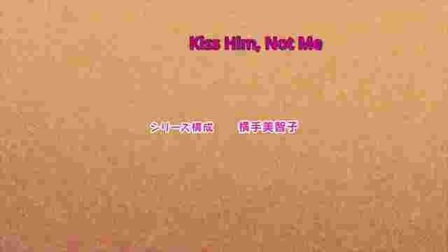 Kiss Him, Not Me -  Episode 7   (English Sub)