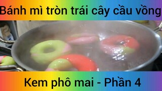 Bánh mì tròn trái cây cầu vồng kem phô mai #4