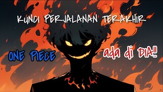 THE MAN MARKED BY FLAME!!! KENYATAANNYA adalah DIA ( 3N ONE PIECE)