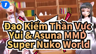 Super Nuko World-Yui và Asuna| Đao Kiếm Thần Vực MMD_1