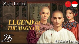 [Sub Indo] Legend of the Magnate – Eps. 25 (2025)