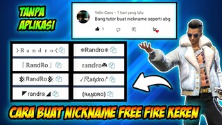 CARA BUAT NICK NAME FREE FIRE KEREN TANPA APLIKASI TAMBAHAN