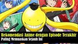 Rekomendasi Anime dengan Episode Terakhir Paling Memuaskan Sejauh Ini