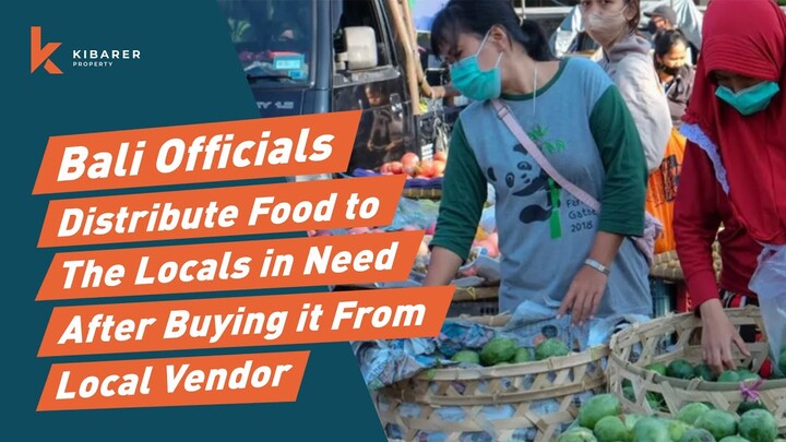 BALI OFFICIALS DISTRIBUTE FOOD TO THE LOCALS IN NEED AFTER BUYING IT FROM LOCAL VENDORS