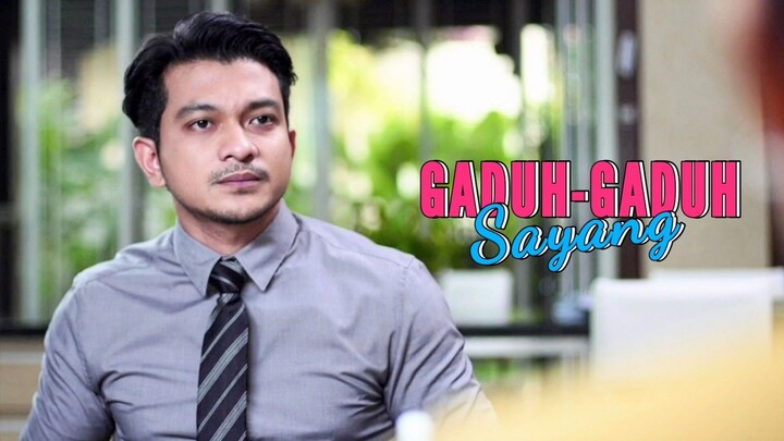 Gaduh Gaduh Sayang (E2) 😠😍
