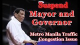 President Duterte - Suspend Mayors and Governors