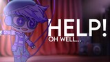 Help! Oh well... | MEP Complete | Hosted by: LublyPurple