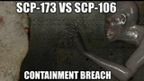 SCP-173 vs SCP-106