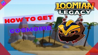 HOW TO GET THE COSMIORE! | Roblox Loomian Legacy