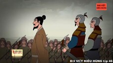 46 Đại Việt kiêu hùng - Họ Trần giúp vua Lý tiêu diệt các thế lực cát cứ - Nhà Lý phần 24