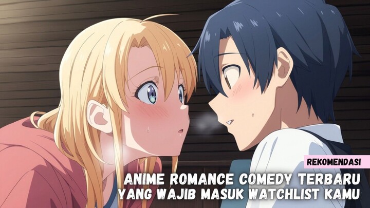 Rekomendasi anime romance comedy terbaru yang wajib kamu tonton!