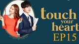Touch your Heart [Korean Drama] in Urdu Hindi Dubbed EP15