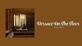 Bruno Mars - Versace On The Floor (Lyrics)