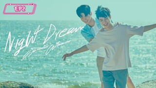 Night Dream Thai BL series EP2