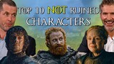 Top 10 GoT Characters NOT Ruined by David and Dan