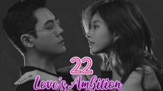 Love's Ambition ep.22