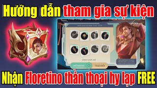 Hướng Dẫn Tham Gia sự kiện Thu thập mảnh nhận Skin Florentino Thần Thoại Hy Lạp FREE Toàn Server ?