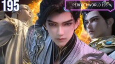 Perfect World 195 | Shi  Hao Semakin Gila🥵