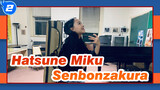 Hatsune Miku|【Winnie】Violin〔Senbonzakura〕_2