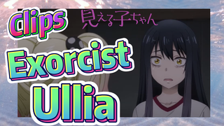 [Mieruko-chan]  Clips | Exorcist—Ullia