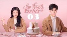 Go Back Lover EP3