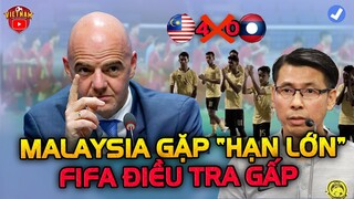 FIFA Điều Tra Gấp, Malaysia VƯỚNG NGHI VẤN ĐEN Chấn Động ĐNA Trước Trận Gặp ĐT Việt Nam 12/12