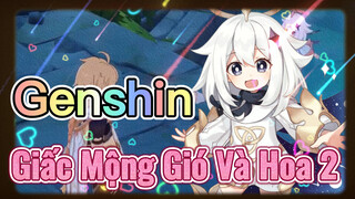 Giấc Mộng Gió Và Hoa 2