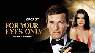 For Your Eyes Only - James Bond 007   l  1981