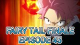 Fairy Tail Finale Episode 45