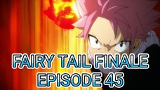 Fairy Tail Finale Episode 45