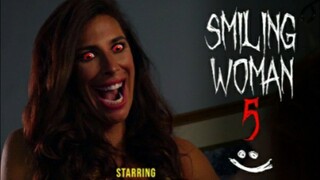 Smiling woman /5 short horror film
