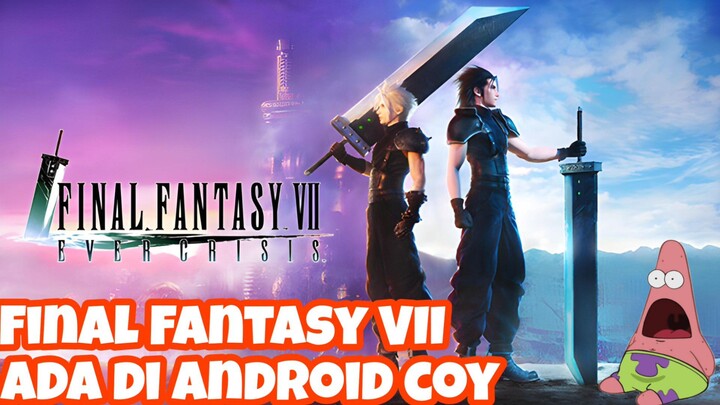 Gameplay Final Fantasy VII Ever Crisis di Android