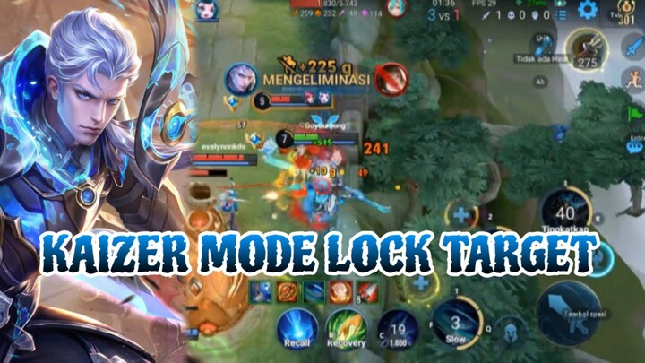 KAIZER MODE LOCK TARGET