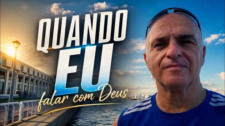 Quando Eu (Falar com Deus) - Uma oração em forma de canção 🇧🇷 - Nova MPB.