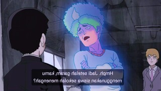 jangan meremehkan pendiam!! Mob PSYCHO