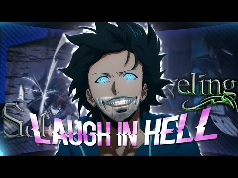 Solo leveling 😈- Laugh in Hell[Edit/AMV] 4K!