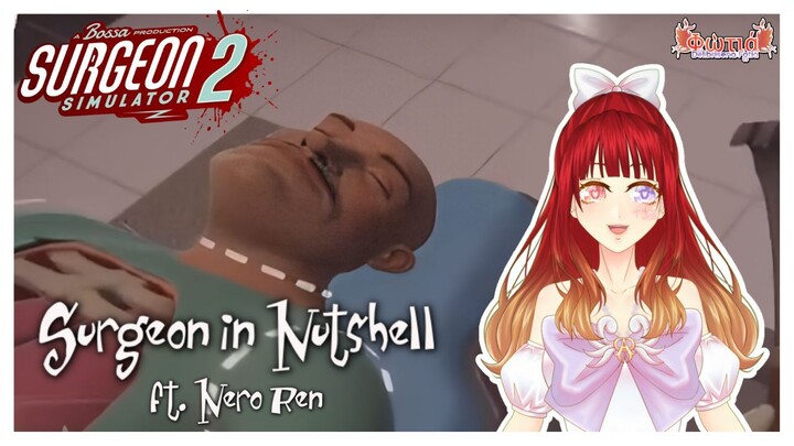 [Surgeon Simulator 2] Dokter abal-abal w/ NeroRen