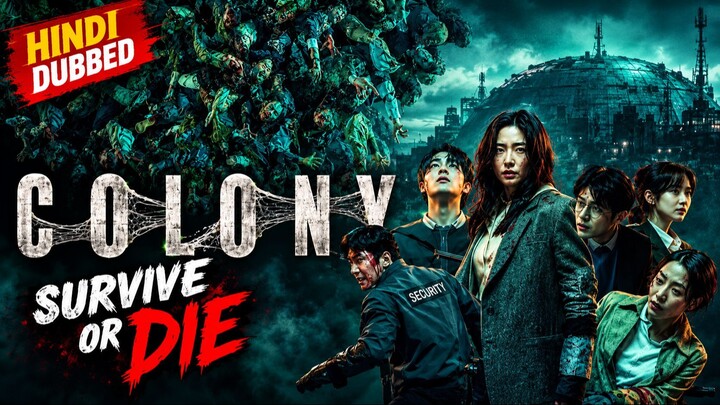 COLONY Korean Movie Hindi Dubbed | Korean Thriller Movie | Zombies 🔥