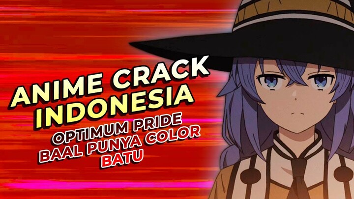 Anime Crack Indonesia - Optimum Pride, Baal Punya Color, Batu