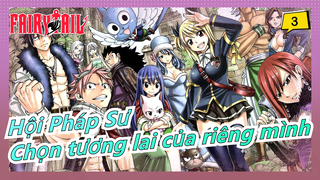 [Hội Pháp Sư/AMV] Dù không biết ngày mai ra sao cũng phải chọn tương lai của riêng mình_3