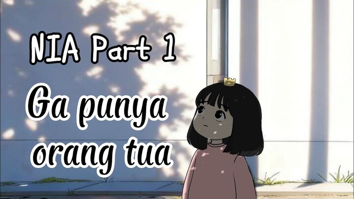 NIA udah ga punya orang tua lagi, tapi nia sering dijahatin sama orang - animasi