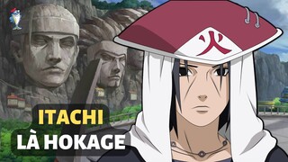 SẼ RA SAO NẾU ITACHI LÀ HOKAGE | GIẢ THUYẾT NARUTO