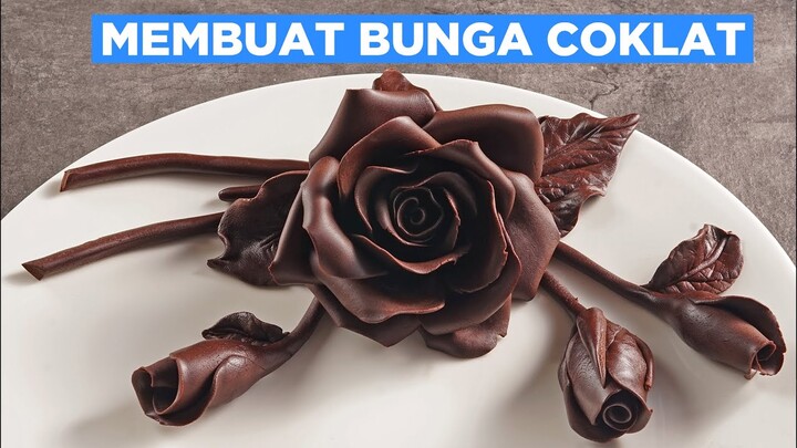 Tehnik Rahasia Membuat Bunga dari Coklat #CaraMembuat