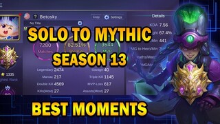 Solo To Mythic Best Moments (Season 13) | Mobile Legends