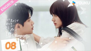 [The Best Day of My Life] EP08 _ Classmate to Contract Boyfriend _ Zhang Jiongmin_Jiang Zhinan_YOUKU