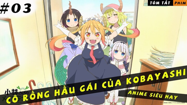 REVIEW PHIM ANIME CÔ RỒNG HẦU GÁI CỦA KOBAYASHI || TẬP 3 || CÂU CHUYỆN TIỆC TÂN GIA