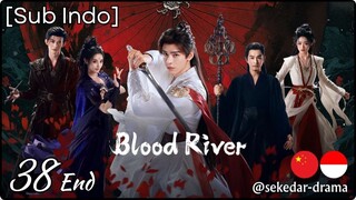 [Sub Indo] ◦•●♡ ɮʟօօɖ ʀɨʋɛʀ – Eps. 38 End (2025) 1080p