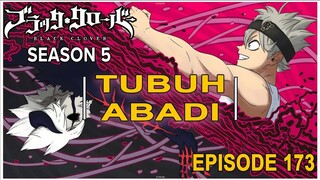 Black Clover: Season 5 - Episode 173 ( BAHASA INDONESIA )