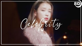 [8D]IU(아이유) _ Celebrity | BASS BOOSTED CONCERT EFFECT | USE HEADPHONES 🎧